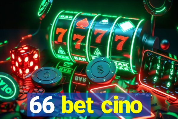 66 bet cino